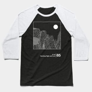 Hunting High & Low / Minimal Style Graphic Artwork Design Baseball T-Shirt